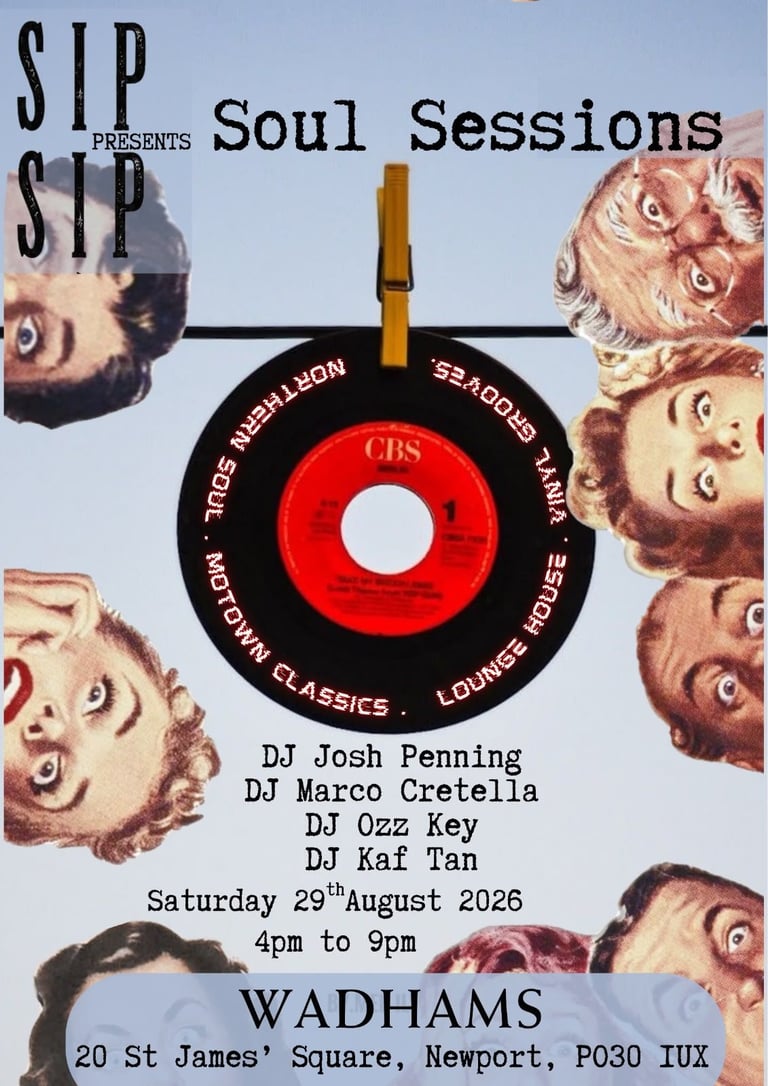 Sip Presents Soul Sessions event flyer featuring a red vinyl record and DJ lineup for Saturday 29th August 2026 at Wadhams, Newport