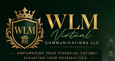 WLM Virtual Communication LLC logo with gold crest and crown on dark green background featuring the tagline Empowering Your Financial Future Elevating Your Possibilities