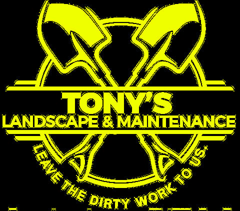 TONY'S Landscape & Maintenance logo with yellow crossed shovels and tagline 'We Do The Dirty Work Too'