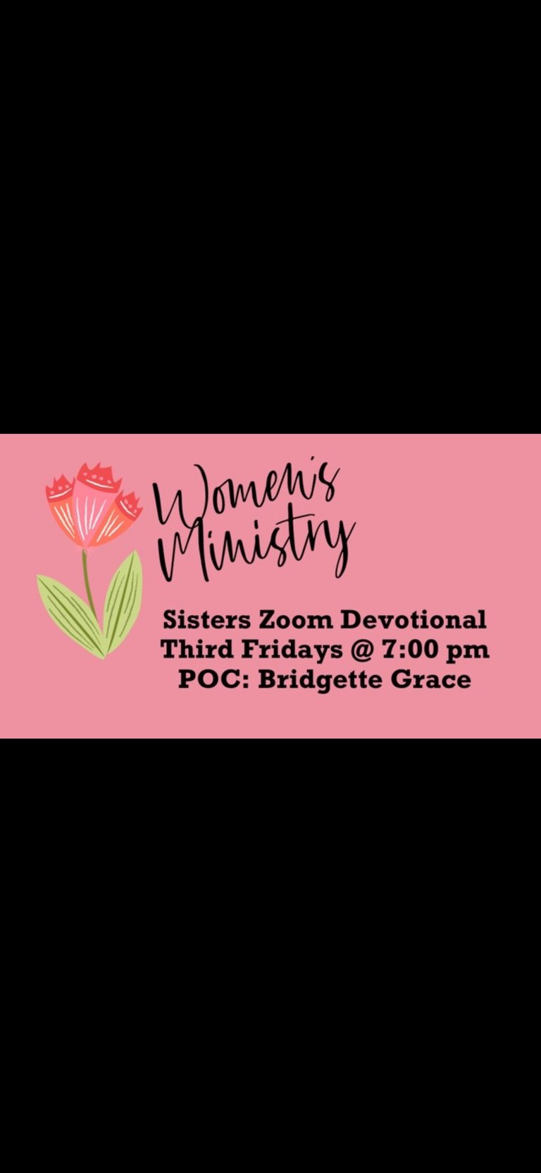 Pink flyer for Women's Ministry Sisters Zoom Devotional — Third Fridays at 7:00 PM, POC Bridgette Grace
