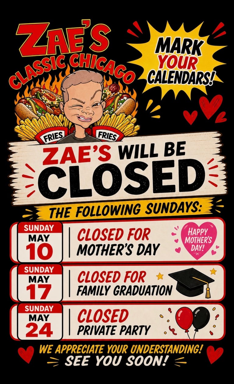 Zaes Classic Chicago restaurant closure announcement for three Sundays in May due to Mothers Day, family graduation, and private party.