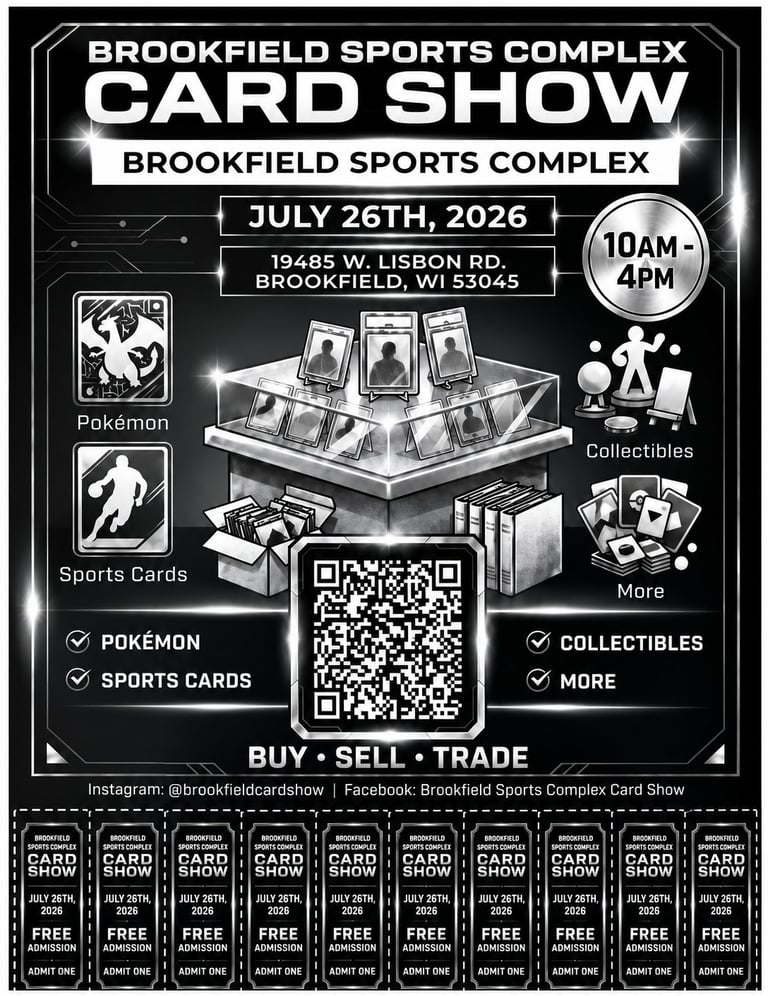 Brookfield Sports Complex Card Show promotional poster for July 26th, 2026, featuring Pokemon, sports cards, and collectibles with QR code and admission details