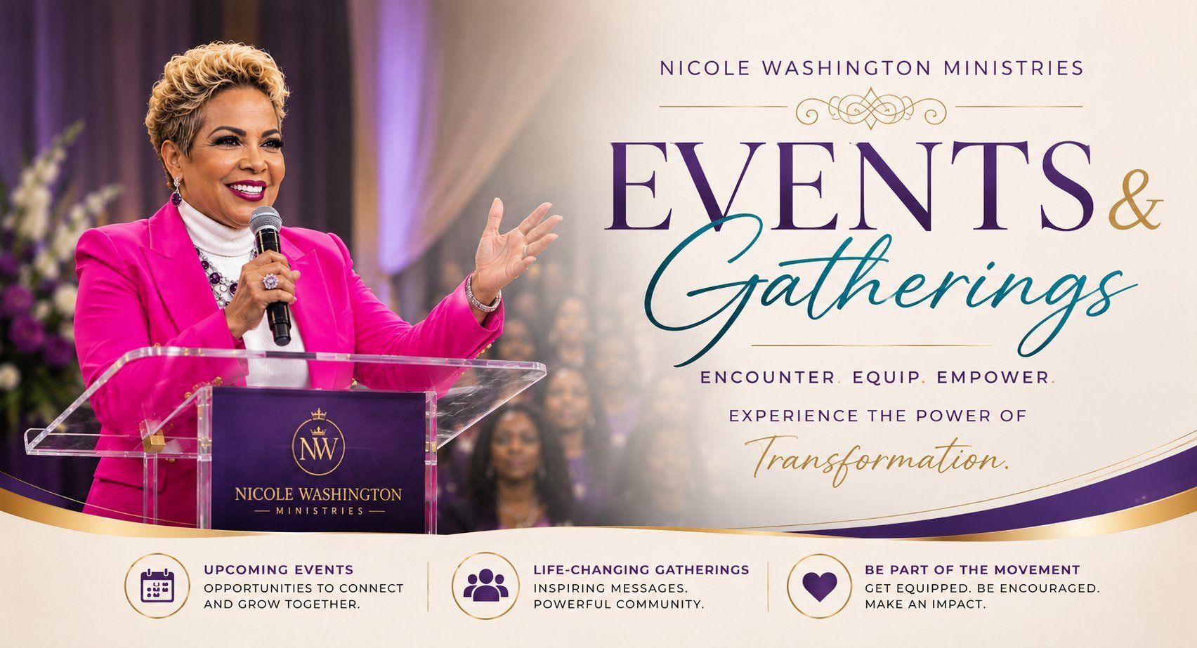 Nicole Washington Ministries Events and Gatherings promotional flyer featuring a woman in pink jacket speaking at a podium with tagline about transformation and empowerment