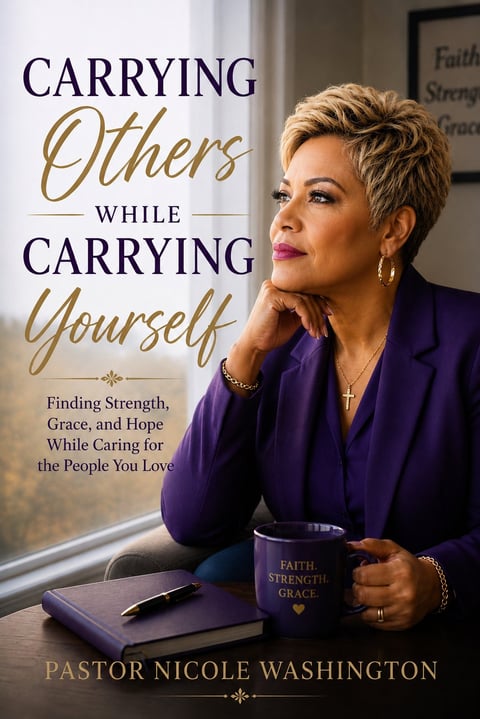 Book cover for Carrying Others While Carrying Yourself by Pastor Nicole Washington featuring a woman in purple blazer holding a mug by a window