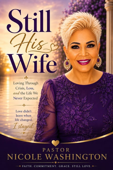 Book cover for Still His Wife by Pastor Nicole Washington featuring a woman in purple attire against a sunset backdrop with lavender flowers