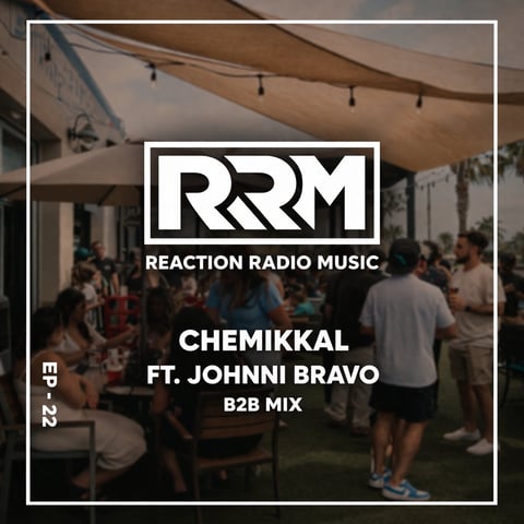 Reaction Radio Mix 22 by Chemikkal & Johnni Bravo