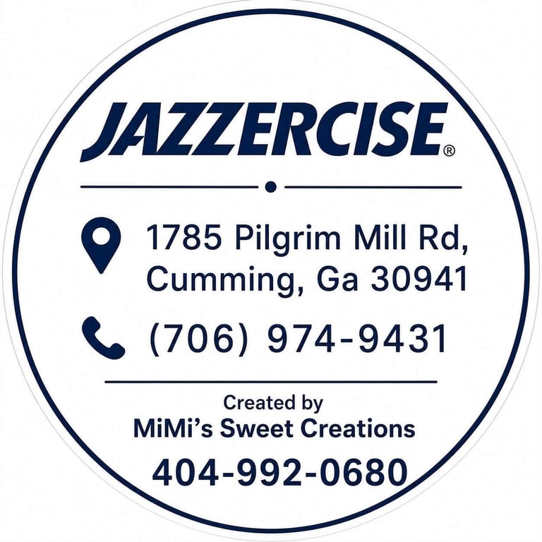 Jazzercise contact information circle. Address: 1785 Pilgrim Mill Rd, Cumming GA 30941. Phone: (706) 974-9431. Created by MiMi's Sweet Creations: 404-992-0680.