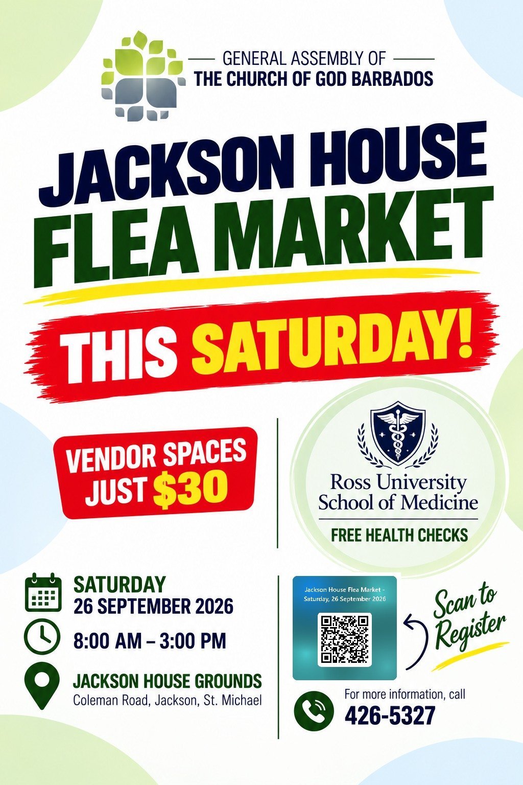 Jackson House Flea Market flyer for Saturday, September 26, 2026, 8:00 AM to 3:00 PM at Jackson House Grounds, Coleman Road, Jackson, St. Michael. Vendor spaces just $30, and free health checks by Ross University School of Medicine.