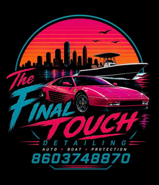 The Final Touch Detailing — Auto, Boat & Protection logo with contact 8603748870