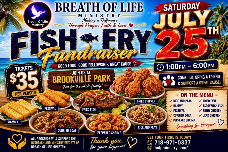 Breath of Life Ministry Fish Fry Fundraiser flyer for July 25 at Brookville Park, featuring fried fish and chicken, 1:00pm-6:00pm, tickets $35 per person